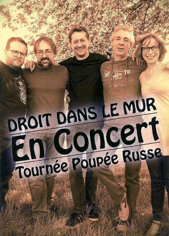 Affiche. Tournée Poupée Russe. « Droit dans le mur » remonte sur scène. 2014-06-06